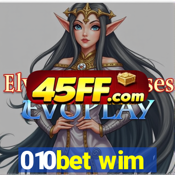 010bet wim